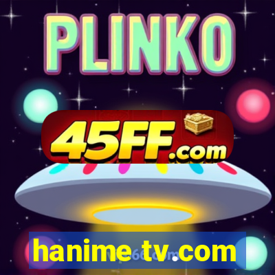 hanime tv.com